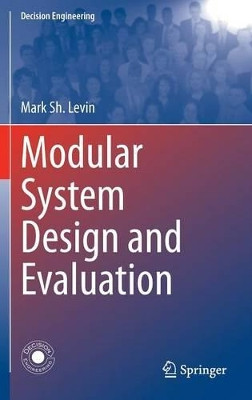 Modular System Design and Evaluation by Mark Sh. Levin 9783319098753
