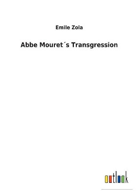 ABBE Mourets Transgression by Emile Zola 9783732617647