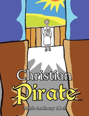 Christian Pirate by Mark-Anthony Abel 9781728391649