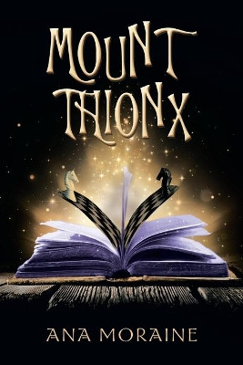 Mount Thionx by Ana Moraine 9781480893498