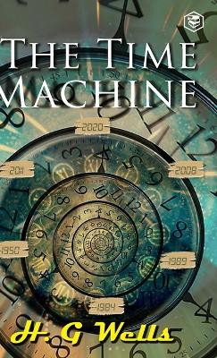 The Time Machine by H G Wells 9789395741699