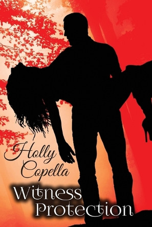Witness Protection by Holly Copella 9781947694019