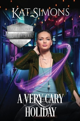 A Very Cary Holiday by Kat Simons 9781944600648
