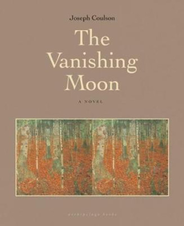 The Vanishing Moon by Joseph Coulson