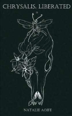 Chrysalis, Liberated by Natalie Aoife 9789357448970