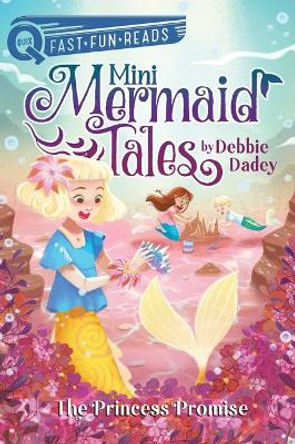 The Princess Promise: A Quix Book by Debbie Dadey 9781534489370