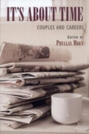 It's about Time: Couples and Careers by Phyllis Moen