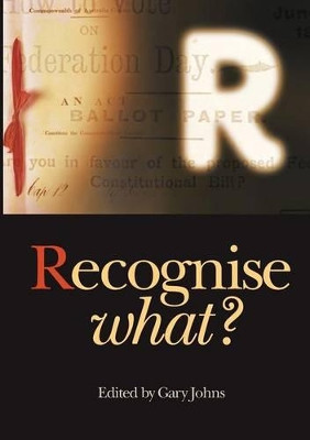 Recognize What? by Gary Johns 9781925138238
