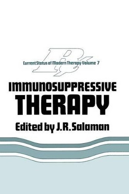 Immunosuppressive Therapy by J. R. Salaman 9789401172295