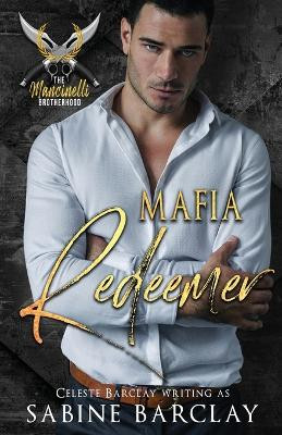 Mafia Redeemer by Sabine Barclay 9781648395307
