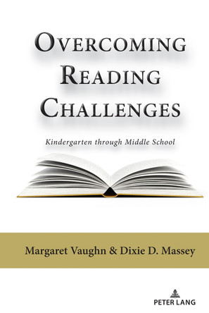 Overcoming Reading Challenges: Kindergarten through Middle School by Margaret Vaughn 9781636671659 Overcoming Reading Challenges: Kindergarten through Middle School by Margaret Vaughn 9781636671659