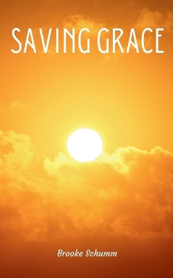 Saving Grace by Brooke Schumm 9789360940737