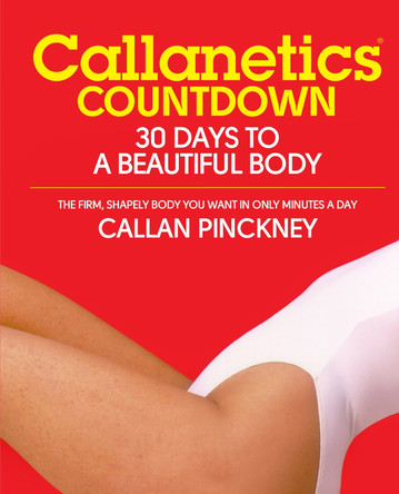 Callanetics Countdown by Callan Pinckney 9781917720090
