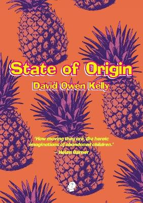 State of Origin by David Owen Kelly 9781925780437