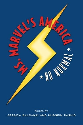 Ms. Marvel's America: No Normal by Jessica Baldanzi 9781496827012