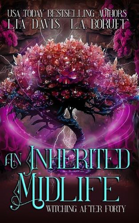 An Inherited Midlife: A Life After Magic Mystery by L a Boruff 9798330261253