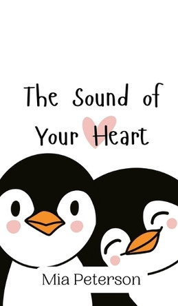 The Sound of Your Heart by Mia Peterson 9789908011042