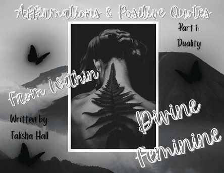 From within Divine Feminine: Part 1: Duality by Falisha Hall 9798348184865