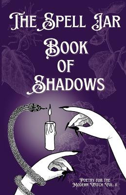 The Spell Jar: Book of Shadows by Indie Earth Publishing 9798989093960