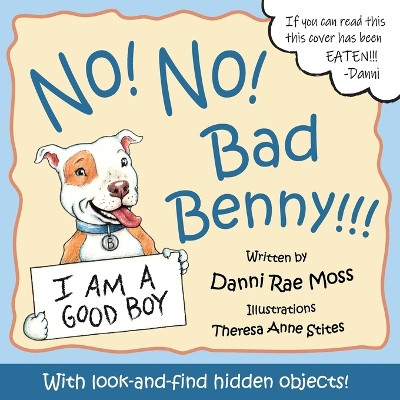 No! No! Bad Benny!!! by Danni Rae Moss 9798218309596