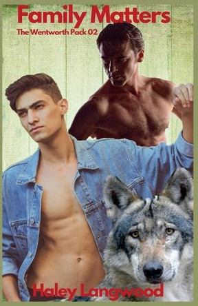 The Wentworth Pack 02 Family Matters by Haley Langwood 9798227175311