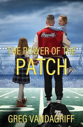The Power of the Patch by Greg Vandagriff 9781962218931