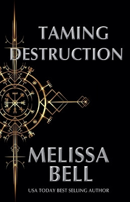 Taming Destruction by Melissa Bell 9798227277633