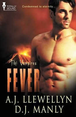 Tiki Vampires: Fever by A J Llewellyn 9781781846964