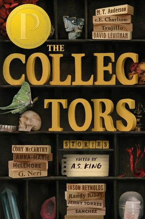 The Collectors: Stories by A S King 9781420519150