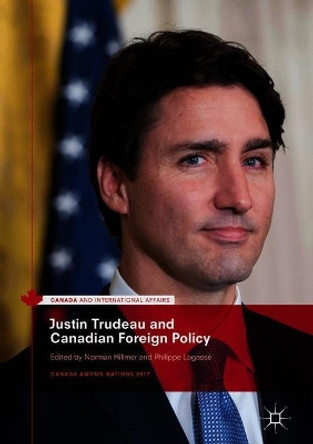 Justin Trudeau and Canadian Foreign Policy by Norman Hillmer 9783319738598