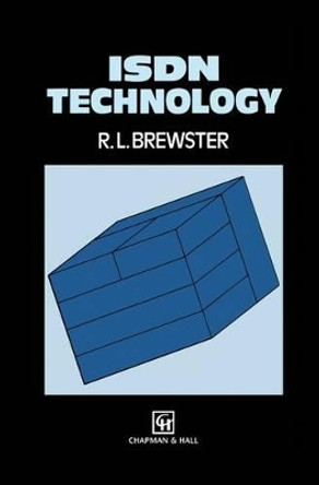 ISDN Technology by J. R. Brewster 9789401046930