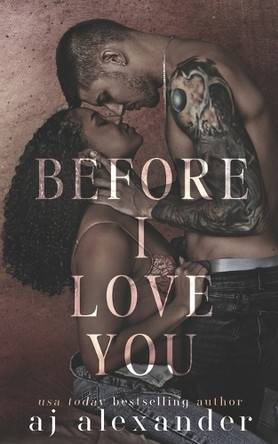 Before I Love You: A Single Parent Small Town Romance by Aj Alexander 9798989825004