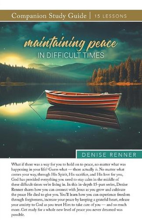Maintaining Peace in Difficult Times Study Guide by Denise Renner 9781667509464
