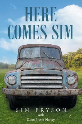 Here Comes Sim by Sim Fryson 9781635259582