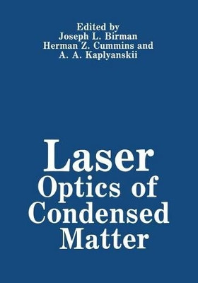 Laser Optics of Condensed Matter by J. L. Birman 9781461573432