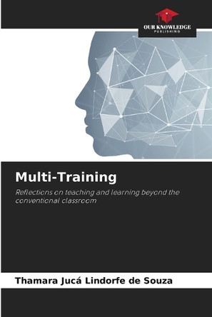 Multi-Training by Thamara Jucá Lindorfe de Souza 9786207950430