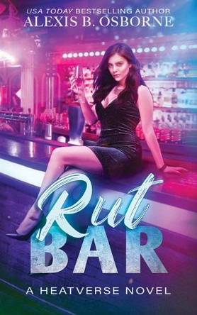 Rut Bar by Alexis B Osborne 9781957341255