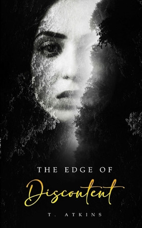 The Edge of Discontent by T Atkins 9798330358809
