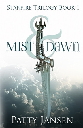 Mist & Dawn by Patty I Jansen 9781925841305