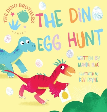 The Dino Egg Hunt by Manda Mac 9781961383098