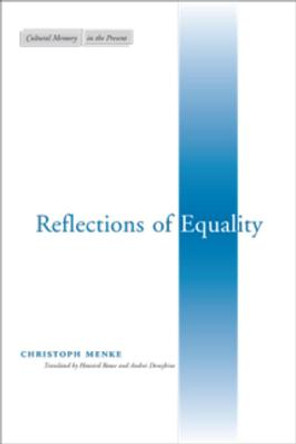 Reflections of Equality by Christoph Menke