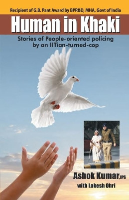 Human in Khakhi by Ashok Kumar 9788128834189