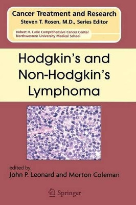 Hodgkin's and Non-Hodgkin's Lymphoma by John P. Leonard 9781441939876