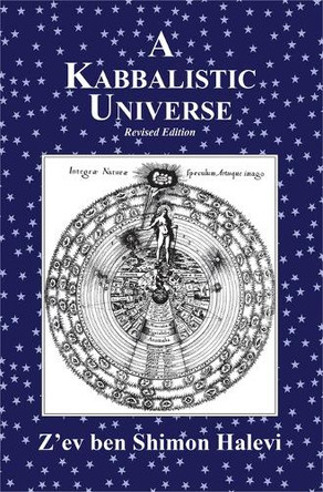 A Kabbalistic Universe by Z'Ev Ben Shimon Halevi 9781068538513