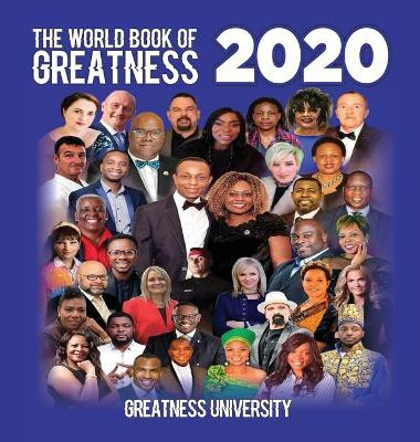 The World Book of Greatness 2020 by Greatness University 9781913164515