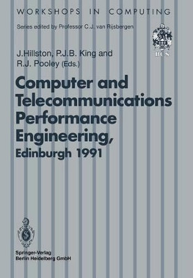 7th UK Computer and Telecommunications Performance Engineering Workshop: Edinburgh, 22-23 July 1991 by Jane E. Hillston 9783540197331