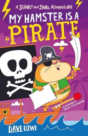 My Hamster is a Pirate by Dave Lowe 9781848127852