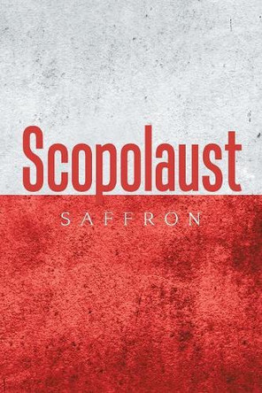 Scopolaust by Saffron 9781543407464