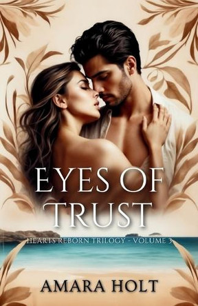 Eyes of Trust by Amara Holt 9798330671700