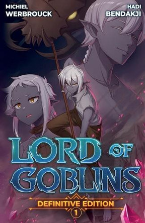 Lord of Goblins, Vol. 1 Definitive Edition by Hadi Bendakji 9798889930075